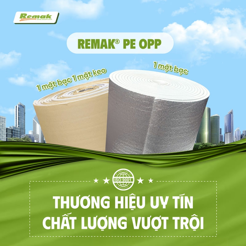 Vật Liệu Cách Âm Cách Nhiệt Remak® Có Gì Đặc Biệt? 15 Xốp PE-OPP mặt bạc Remak